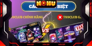 4 bước kiểm tra phân biệt 789Club chính hãng và giả mạo